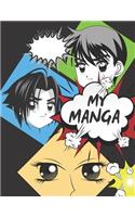 My Manga: Create Your Own Manga, Blank Comic Book: 120 pages, 9 panels