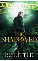 Shadowed