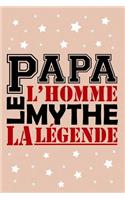 Papa l'Homme le Mythe la Légende