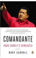 Comandante: Hugo Chavez's Venezuela