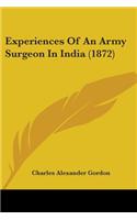Experiences Of An Army Surgeon In India (1872): (English)
