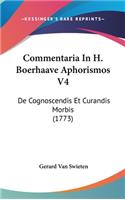 Commentaria in H. Boerhaave Aphorismos V4