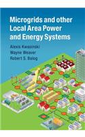 Microgrids and Other Local Area Power and Energy Systems