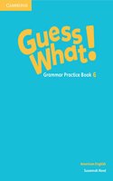 Guess What! American English Level 6 Grammar Practice Book: (Guess What!)