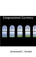 Congressional Currency