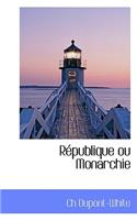 R Publique Ou Monarchie