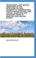 Mensuration, with Special Application of the Prismoidal Formula, Designed for Supplementary Work in