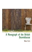 A Monograph of the British Desmidiace