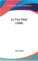 Le Vice Filial (1898)