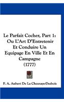 Le Parfait Cocher, Part 1