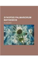 Synopsis Palmariorum Matheseos