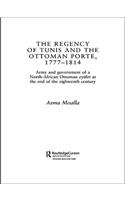 The Regency of Tunis and the Ottoman Porte, 1777-1814