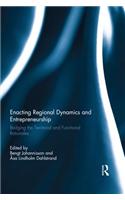 Enacting Regional Dynamics and Entrepreneurship