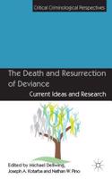 Death and Resurrection of Deviance