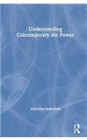 Understanding Contemporary Air Power