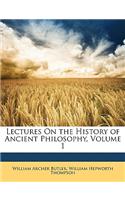 Lectures on the History of Ancient Philosophy, Volume 1