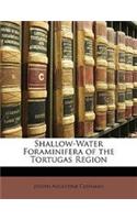 Shallow-Water Foraminifera of the Tortugas Region