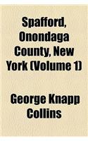 Spafford, Onondaga County, New York (Volume 1)