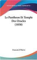 Le Pantheon Et Temple Des Oracles (1858)