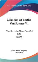 Memoirs of Bertha Von Suttner V1