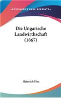 Die Ungarische Landwirthschaft (1867)