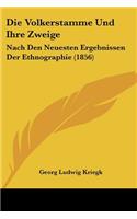 Die Volkerstamme Und Ihre Zweige