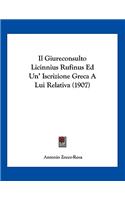 Il Giureconsulto Licinnius Rufinus Ed Un' Iscrizione Greca a Lui Relativa (1907)