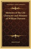 Memoirs of the Life Character and Ministry of William Dawson