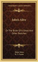 John's Alive