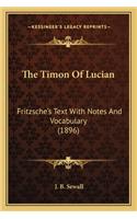 Timon of Lucian: Fritzsche's Text with Notes and Vocabulary (1896)