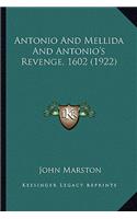 Antonio And Mellida And Antonio's Revenge, 1602 (1922)