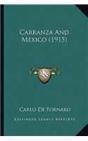 Carranza And Mexico (1915)