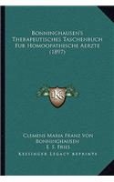 Bonninghausen's Therapeutisches Taschenbuch Fur Homoopathische Aerzte (1897)