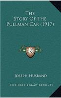 Story Of The Pullman Car (1917)