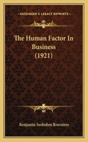 Human Factor In Business (1921)
