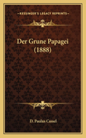 Grune Papagei (1888)