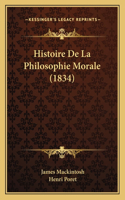 Histoire De La Philosophie Morale (1834)