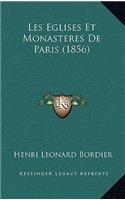 Les Eglises Et Monasteres De Paris (1856)