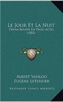 Le Jour Et La Nuit