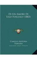Di Un Amore Di Ugo Foscolo (1883)