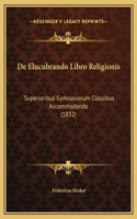 De Elucubrando Libro Religionis