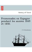 Promenades En Espagne Pendant Les Anne Es 1849 Et 1850.