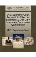 U.S. Supreme Court Transcript of Record Baltimore & O R Co V. Interstate Commerce Commission: (English)