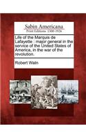Life of the Marquis de Lafayette