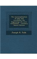 The Municipalization of Play and Recreation; The Beginnings of a New Institution