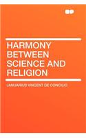 Harmony Between Science and Religion