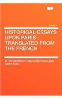 Historical Essays Upon Paris
