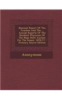 Biennial Report of the Trustees and the ... Annual Reports of the Resident Physician of the Napa State Asylum for the Insane. 1876/77: (English)