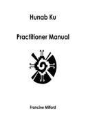 Hunab Ku Practitioner Manual