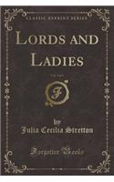 Lords and Ladies, Vol. 3 of 3 (Classic Reprint)